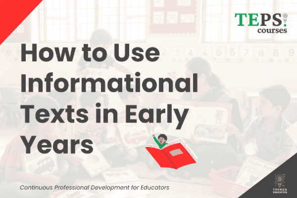 Important Informatin Texts Mini Course: How to Use Informational Texts in Early Years